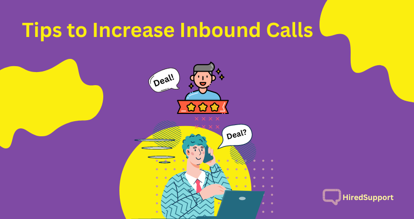 Tips to Increase Inbound Calls and Boost Sales Header Image by HiredSupport