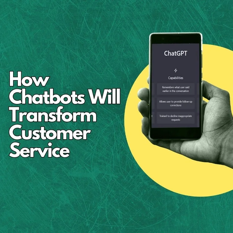 Featured image for a blog titled How Chatbots Will Transform Customer Service Featured Image