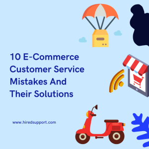 e commerce customer service mistakes and their solutions