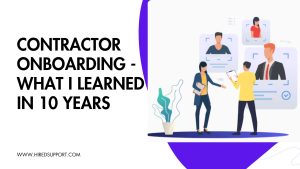 Contractor Onboarding - What I Learned in 10 Years